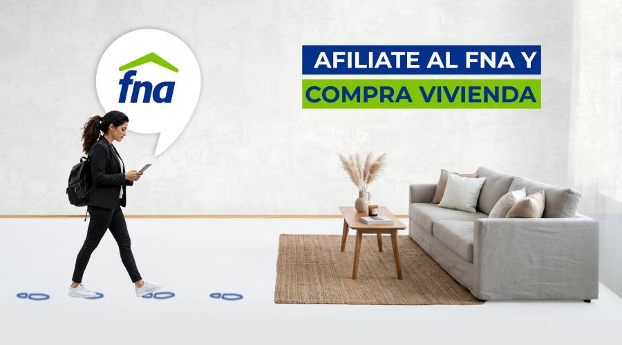 Cómo comprar vivienda afiliandose al FNA