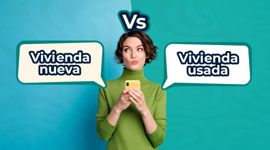 ¿Comprar vivienda nueva o usada? cuál es la mejor opción