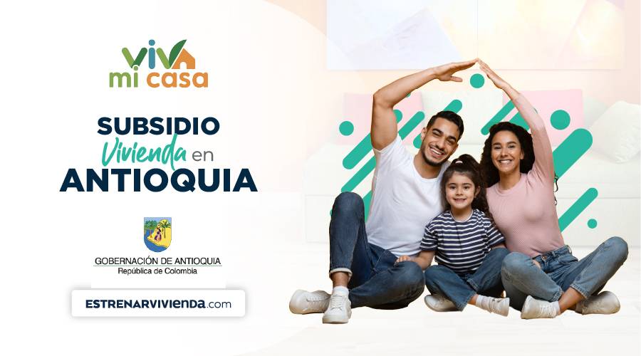subsidio viva mi casa Antioquia