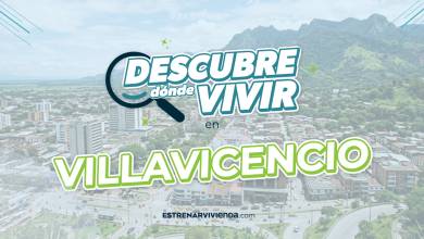 Descubre donde vivir en villavicencio
