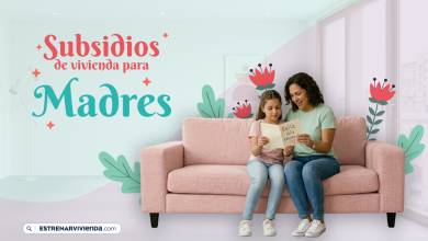 subsidio de vivienda para madres